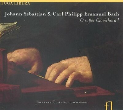 ohann Sebastian Bach - JS Bach; CPE Bach: O Süsser Clavichord [CD]
