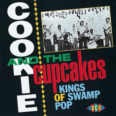 Cookie & His Cupcakes - Kings Of Swamp Pop (CD, Comp, RE) (Very Good Plus (VG+))
