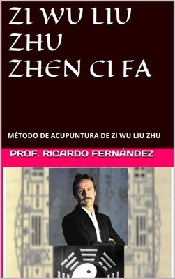 Prof Ricardo Fernández Zi Wu Liu Zhu Zhen CI Fa (Paperback) (UK IMPORT)