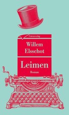 Leimen | Willem Elsschot | deutsch | Lijmen (1924)