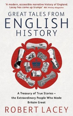 Robert Lacey Great Tales From English History (Taschenbuch)