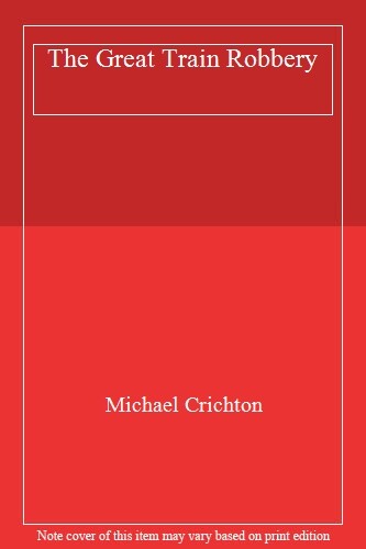 The Great Train Robbery,Michael Crichton
