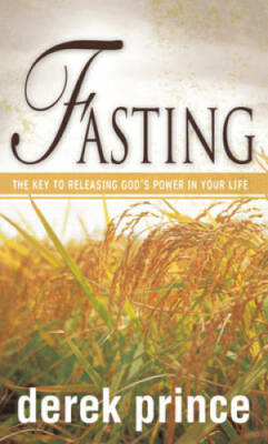 Fasting - Paperback By Derek Prince - GOOD
