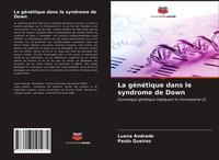 Luana Andrade (U. A.) | La GéNéTique Dans Le Syndrome De Down | Taschenbuch