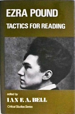 Ezra Pound: New Critical Essays (Critical Studies) Bell, Ian F. A.: