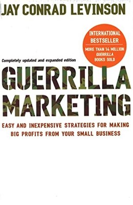 Guerrilla Marketing: Cutting-edge strategies for the by Levinson, Jay 0749928115