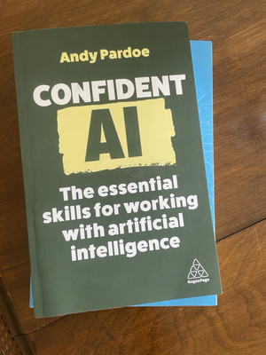 Confident AI: The Essential Skills for Working With Artificial I