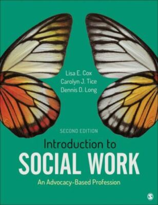 Introduction to Social Work: An Advocacy-Based Profession (Social Work in the N