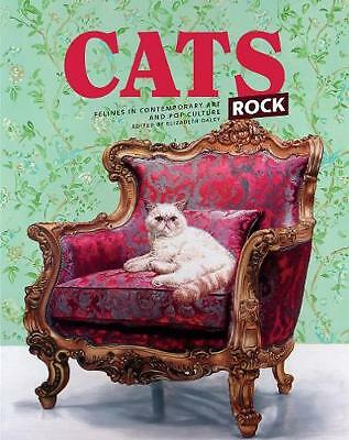 Cats Rock: Felines in Contemporary Art and Pop Culture by Not Available...