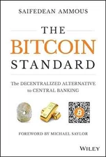 The Bitcoin Standard: the Decentralized Alternative to Central Banking Paperback