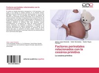 Factores Perinatales Relacionados Con La CesáRea Primitiva Alexis LóPez Clemente