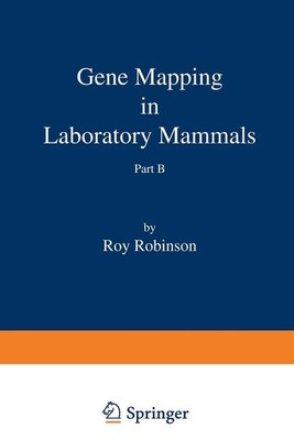 Gene Mapping in Laboratory Mammals Part B by Roy Robinson (English) Paperback Bo