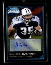 Quinton Ganther: 2006 Bowman Chrome Rookie Autographs Rookie Card #240. rookie card picture