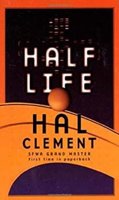 Half Life Hardcover Hal Clement