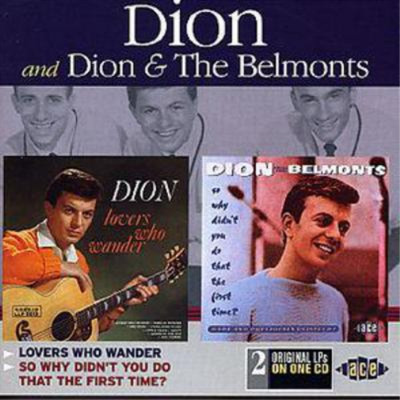 Dion and The Belmo Lovers Who Wander/So Why Didn't You Do That the First Ti (CD)