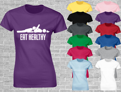 GESUND ESSEN DAMEN T-SHIRT LUSTIG UNHÖFLICH SEX DESIGN WITZ TOP RETRO KOMÖDIE NEU
