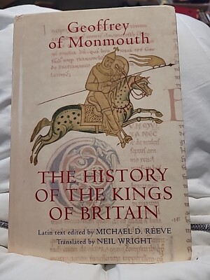 Issn Ser.: History of the Kings of Britain : An Edition and Translation of...