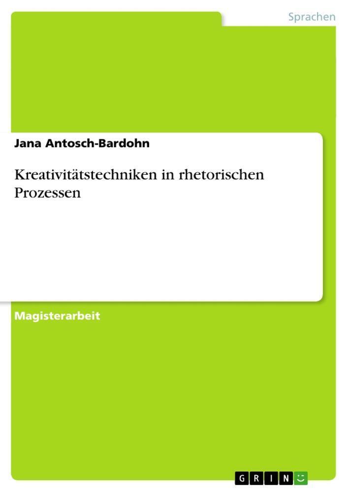 Thumbnail - Jana Antosch-bardohn | Kreativitätstechniken In Rhetorischen Prozessen