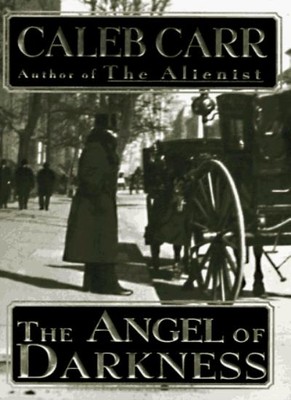 The Angel of Darkness,Caleb Carr
