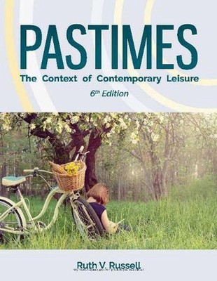Pastimes: The Context of Contemporary Leisure by Ruth V. Russell Paperback Book