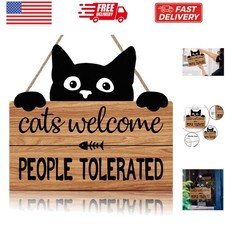 Funny Cat Welcome Sign,Cats Welcome People Tolerated Kitty Kitten Wooden Plaq...