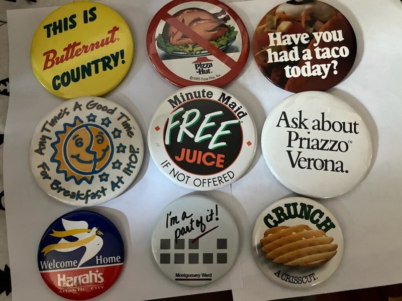 Miscellaneous lot of 9 pinback buttons--wide variety Advertising--large 3 "