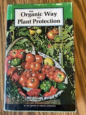 The Organic Way to Plant Protection-1974 Hardback- Organic Gardening staff