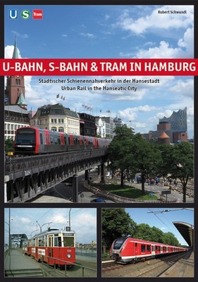 U-Bahn, S-Bahn & Tram in Hamburg | Schwandl Robert | deutsch