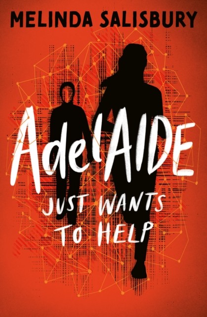 ADELAIDE Just Wants to Help by Melinda Salisbury (Paperback Book) - Image 3