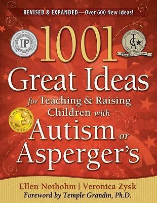 1001 Great Ideas for Teaching and Raising Children with Autism Spectrum ...