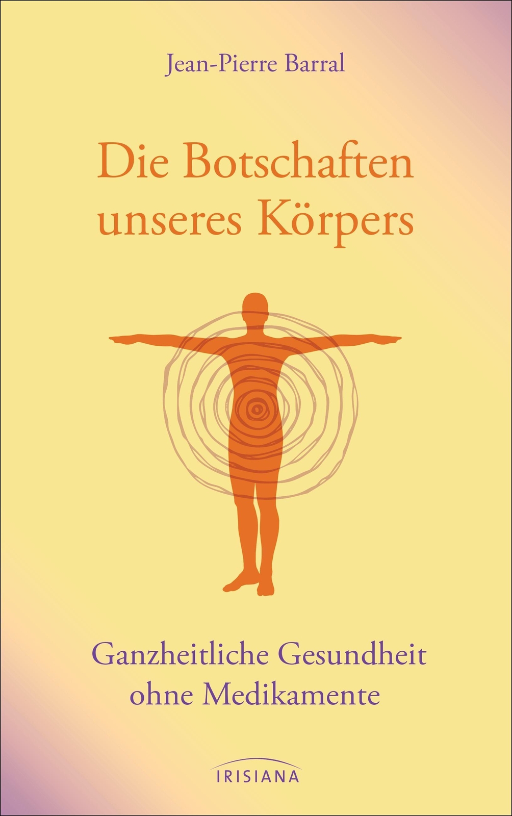 Thumbnail - Die Botschaften Unseres Körpers, Jean-pierre Barral