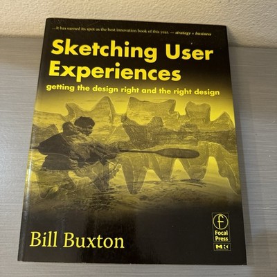 Sketching User Experiences Book: Getting the Design Right and the Right Design