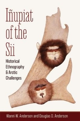 Wanni W. Anderson Douglas D. Anderson Iñupiat of the Sii (Paperback) (UK IMPORT)