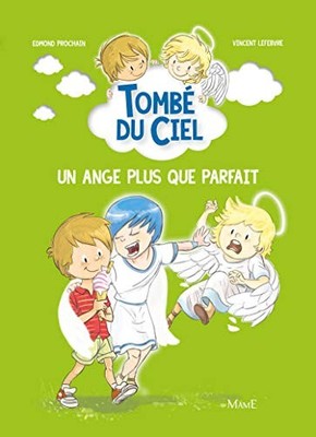 Un ange plus que parfait, Prochain, Edmond