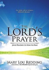 The Lord's Prayer: Jesus Teaches Us How to... 9780835810661 by Redding, Mary Lou
