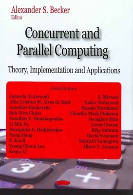Concurrent and Parallel Computing: Theorie, Implementierung und Anwendungen, ...