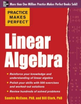 Practice Makes Perfect Linear Algebra: With 500 Exercises