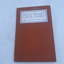 1942 Santa Rosans I Have Known by Ernest L Finley Santa Rosa History California