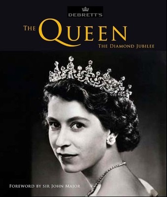 Debrett's: The Queen - The Diamond Jubilee by Debrett's 1849837554 FREE Shipping