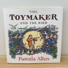 The Toymaker And The Bird Pamela Allen Hardcover Book 2009 Rare OOP First Edi