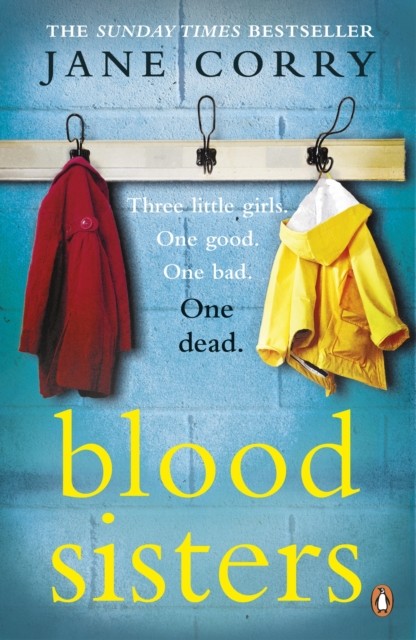 Blood Sisters the Sunday Times bestseller by Jane Corry (Paperback Book)