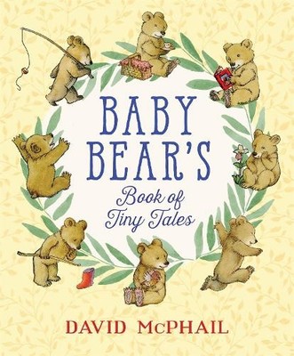 David McPhail Baby Bear's Book of Tiny Tales (Gebundene Ausgabe)