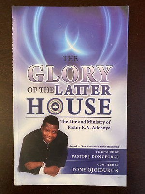 The Glory of the Latter House