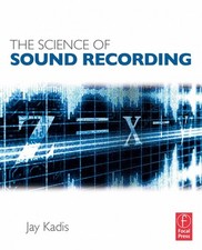 The Science of Sound Recording Audio Technology Book NEW 000127930