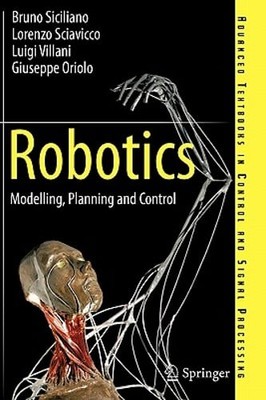 Robotics: Modelling, Planning and Control by Bruno Siciliano: Used
