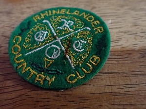 RHINELANDER COUNTRY CLUB  WISCONSIN  GOLGING TEE PATCH  E  BX Y #150