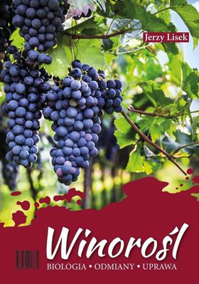 Winorośl Biologia odmiany uprawa (Winorosl) JERZY LISEK / VIRIDIA AB