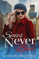M Taylor Christensen | Spies Never Lose | Taschenbuch | Englisch (2022)