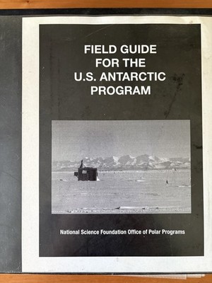 Field Guide for the U.S. Antarctic Program- Printed Binder