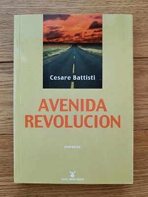 Cesare Battisti - Avenida Revolucion - Neue Welten, 2003